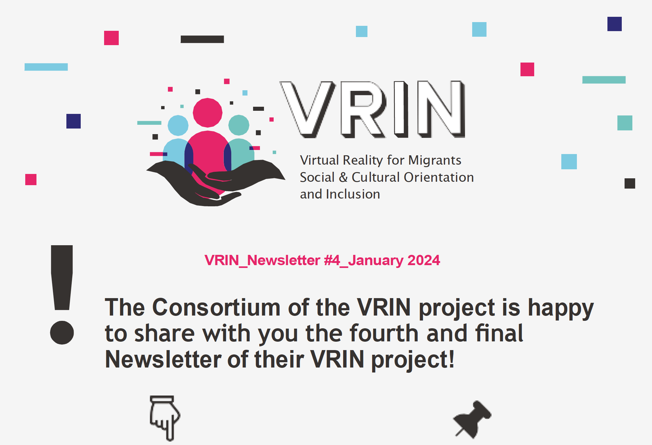 The Consortium of the VRIN project is happy to share with you the fourth and final Newsletter of their VRIN project!